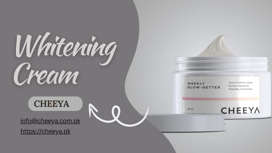 Best Whitening Cream in Pakistan