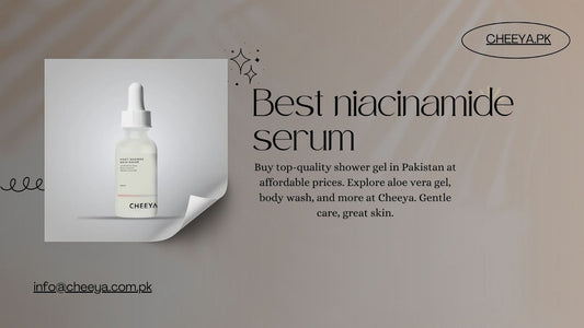 Best Niacinamide Serums in Pakistan for Glowing Skin