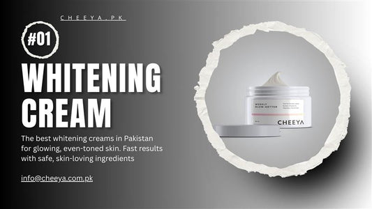 Find the Best Whitening Cream That Brighten Your Skin Fast