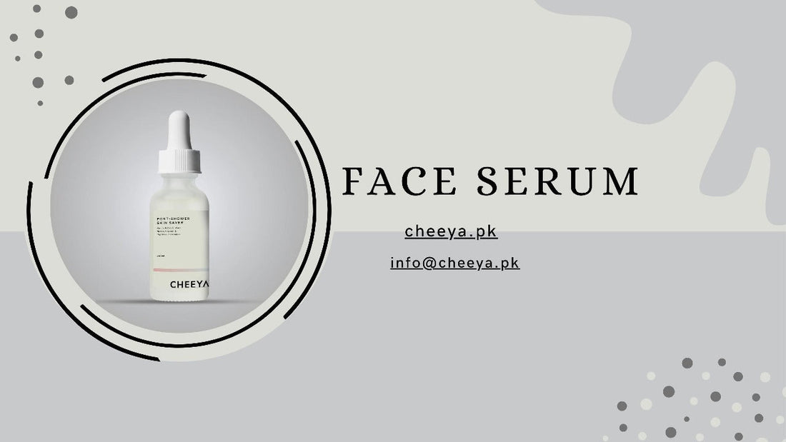 Buy Cheeya Face Serum Online in Pakistan for Glowing Skin